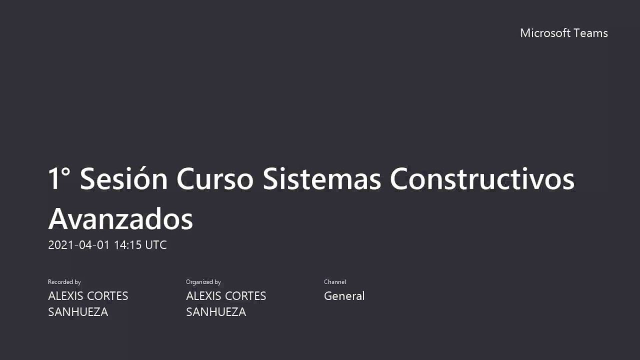 1° Sesión Curso Sistemas Constructivos Avanzados 2021 04 01