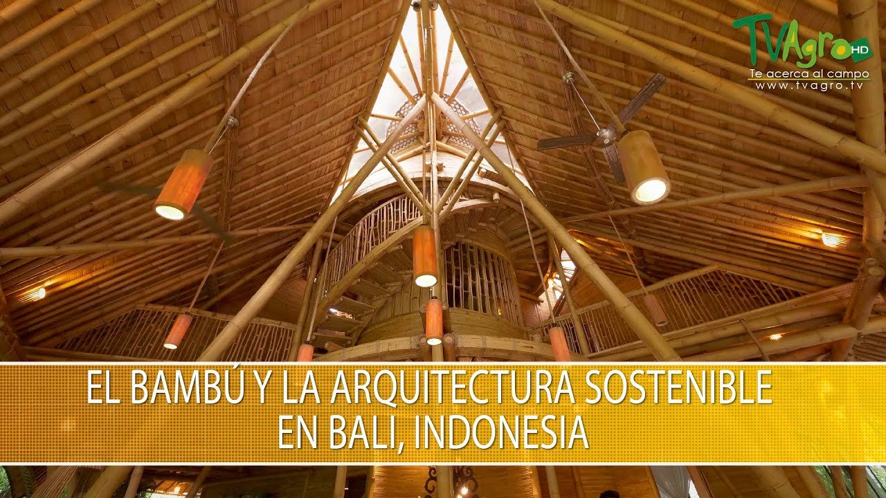 El Bambu y la Arquitectura Sostenible en Bali, Indonesia –